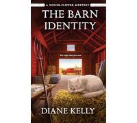 The Barn Identity: A House-Flipper Mystery: 8