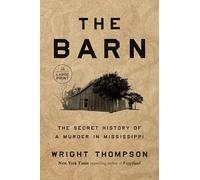 The Barn: The Secret History of a Murder in Mississippi