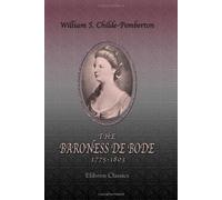 The Baroness de Bode, 1775-1803: With Portraits