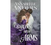 The Baron's Open Arms (Scoundrels with Secrets)