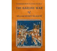 THE BARONS’ WAR: including the battles of Lewes and Evesham (Handshake Medieval Books)
