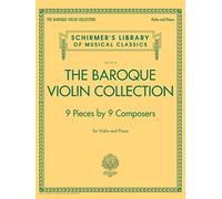The Baroque Violin Collection: 9 Pieces by 9 Composers (Schirmer's Library of Musical Classics, 2114)