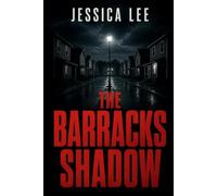 The Barracks Shadow