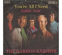 The Barron Knights - You're All I Need [Vinyl Single 7'']