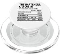 The bartender cousin funny nutrition fact cousins men women PopSockets PopGrip for MagSafe