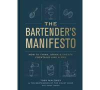 The Bartender's Manifesto by Emma Janzen (Hardback Book)