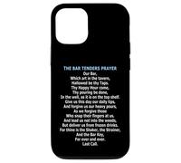 The Bartenders Prayer Case for iPhone 12/12 Pro