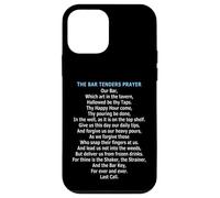 The Bartenders Prayer Case for iPhone 12 mini