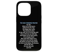 The Bartenders Prayer Case for iPhone 13 Pro