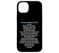 The Bartenders Prayer Case for iPhone 14 Plus