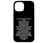 The Bartenders Prayer Case for iPhone 15