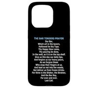 The Bartenders Prayer Case for iPhone 15 Pro