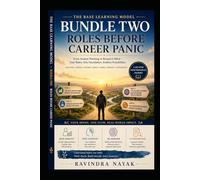 The Base Learning Model: Bundle Two - Roles Before Career Panic: 2 (The Base Learning Model: A First-Principles Path into Data, AI, and Agentic Intelligence)