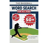 The Baseball Word Search: Word Searches with 50+ Puzzles about Everything Baseball | 6 x 9 inches | 55 puzzles - Gift for Vacations, Leisure Time, and Baseball Lovers