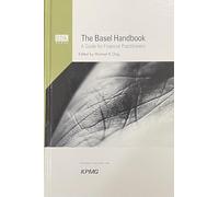 The Basel Handbook: A Guide for Financial Practitioners