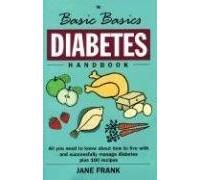 The Basic Basics Diabetes Handbook (Basic Basics S.)