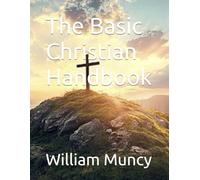 The Basic Christian Handbook