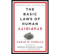 The Basic Laws of Human Stupidity