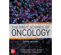The Basic Science of Oncology, Sixth Edition