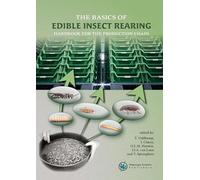 The basics of edible insect rearing: Handbook for the production chain: 2
