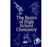 The Basics of High School Chemistry