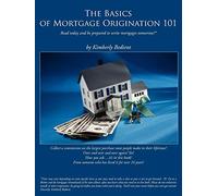 The Basics of Mortgage Origination 101