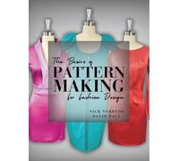 The Basics of Patternmaking for Fashion Design