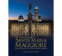 The Basilica of Santa Maria Maggiore