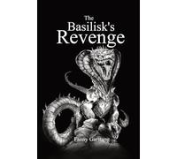 The Basilisk's Revenge (The Valley of Dragons)