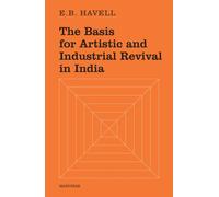 The Basis for Artistic and Industrial Revival in India