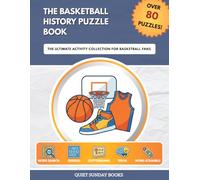 The Basketball History Puzzle Book: The Ultimate Activity Collection for Basketball Fans