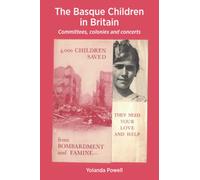 The Basque Children in Britain: Committees, colonies and concerts