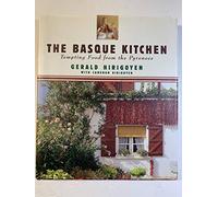 The Basque Kitchen Tempting Food from the Pyrenees