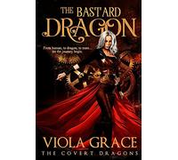 The Bastard Dragon: 1 (Covert Dragons)