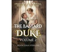 The Bastard Duke (Print Edition): Volume 2: A Slow-Burn Regency Romance of Secrets, Scars, and a Swapped Bride (The Officer’s Vows)