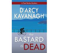 The Bastard Is Dead (The Paul Burke Mysteries)