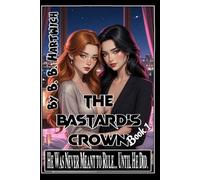 The Bastard's Crown: Book 1