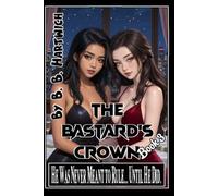 The Bastard's Crown: Book 3