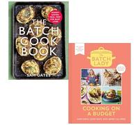 The Batch Cook Book By Sam Gates and [Hardcover] The Batch Lady Cooking on a Budget By Suzanne Mulholland 2 Books Collection Set