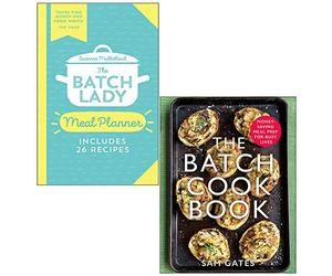 The Batch Lady Meal Planner By Suzanne Mulholland & The Batch Cook Book By Sam Gates 2 Books Collection Set
