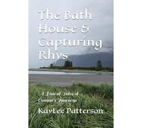 The Bath House & Capturing Rhys: A Pair of Tales of Gunnar's Journeys (Gunnar's Travels)