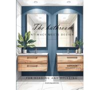 The bathroom-INTIMACY MEETS DESIGN (A home-many forms of expression)