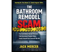 The Bathroom Remodel Scam: How “Free” Shower Offers and Senior Programs Really Work