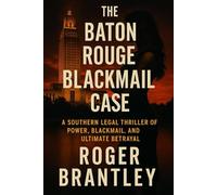 The Baton Rouge Blackmail Case: “A Southern Legal Thriller of Power, Blackmail, and Ultimate Betrayal”