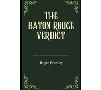 The Baton Rouge Verdict