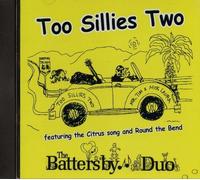 The Battersby Duo - Too Sillies Two