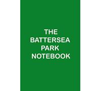 THE BATTERSEA PARK NOTEBOOK