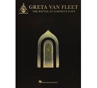 Greta Van Fleet - the Battle at Garden's Gate: Guitar Transcriptions in ...