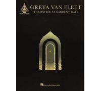 Greta Van Fleet - the Battle at Garden's Gate: Guitar Transcriptions in ...