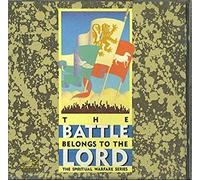The Battle Belongs to the Lord